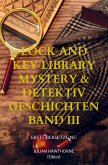 Lock and Key Library Mystery & Detektiv Geschichten Band III