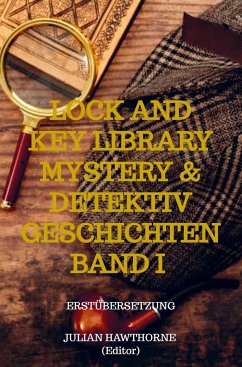 Lock and Key Library Mystery & Detektiv Geschichten Band I - Hawthorne, Julian