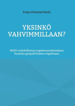 Yksinkö vahvimmillaan?