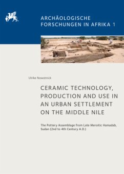 Ceramic Technology, Production and Use in an Urban Settlement on the Middle Nile - Nowotnick, Ulrike