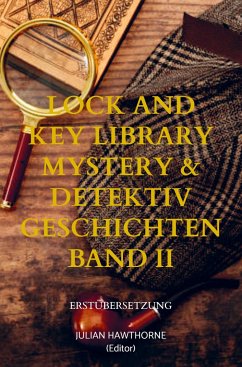 Lock and Key Library Mystery & Detektiv Geschichten Band II - Hawthorne, Julian