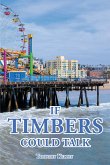 If Timbers Could Talk (eBook, ePUB)