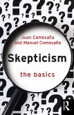 Skepticism: The Basics (eBook, ePUB) Skepticism: The Basics (eBook, ePUB)