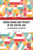 Urban Ghana and Privacy in the Digital Age (eBook, PDF)