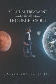 Spiritual Treatment for the Troubled Soul (eBook, ePUB) Spiritual Treatment for the Troubled Soul (eBook, ePUB)
