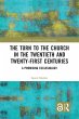 The Turn to The Church in The Twentieth... - Bild 1