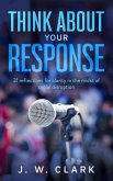 Think About Your Response (eBook, ePUB) Think About Your Response (eBook, ePUB)