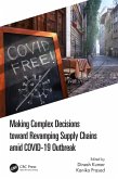 Making Complex Decisions toward Revamping Supply Chains amid COVID-19 Outbreak (eBook, ePUB)