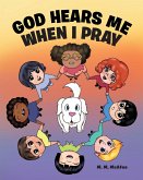 God Hears Me When I Pray (eBook, ePUB)