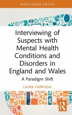 Cover Interviewing of Suspects with Mental Health Conditions and Disorders in England and Wales (eBook, ePUB)