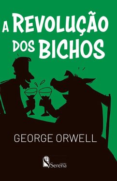 A revolução dos bichos (eBook, ePUB) - Orwell, George