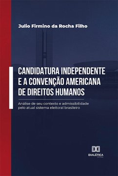 Cover Candidatura independente e a Convenção Americana de Direitos Humanos (eBook, ePUB)
