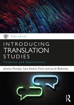 Introducing Translation Studies (eBook, ePUB) - Munday, Jeremy; Ramos Pinto, Sara; Blakesley, Jacob