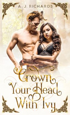 Crown Your Head With Ivy (eBook, ePUB) - Richards, A. J.