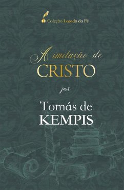 A imitação de Cristo (eBook, ePUB) - Kempis, Thomás de