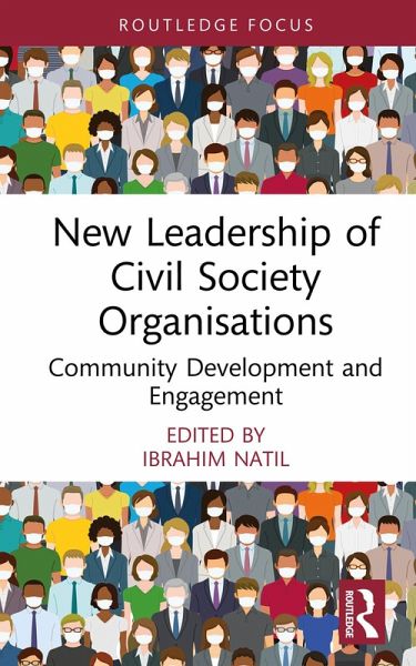 New Leadership of Civil Society Organisations (eBook, ePUB) New Leadership of Civil Society Organisations (eBook, ePUB)