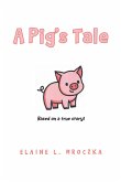A Pig's Tale (eBook, ePUB)
