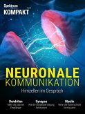 Spektrum Kompakt - Neuronale Kommunikation (eBook, PDF)