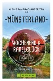 Wochenend und Radelglück - Kleine Fahrrad-Auszeiten im Münsterland (eBook, ePUB)