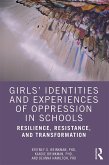 Girls' Identities and Experiences of Oppression in Schools (eBook, PDF)