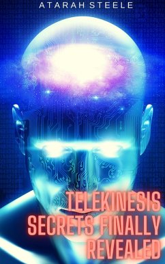 Telekinesis Secrets Finally Revealed (eBook, ePUB) - Steele, Atarah