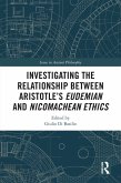 Investigating the Relationship Between Aristotle's Eudemian and Nicomachean Ethics (eBook, PDF)