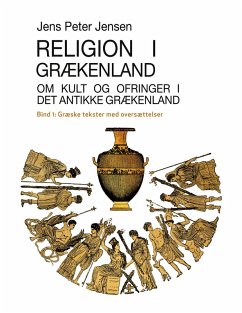 Religion i Grækenland - Om kult og ofringer i det antikke Grækenland (eBook, ePUB)