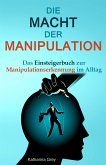 Die Macht der Manipulation (eBook, ePUB)