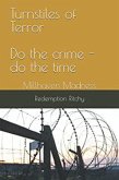 Turnstiles of Terror / Do the Crime - Do the Time (eBook, ePUB)