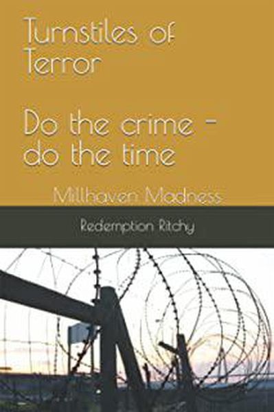 Turnstiles of Terror / Do the Crime - Do the Time (eBook, ePUB) Turnstiles of Terror / Do the Crime - Do the Time (eBook, ePUB)