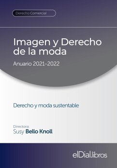 Imagen y Derecho de la moda (eBook, ePUB) - Bello Knoll, Susy; Carbonell O´Brien, Esteban; Tunjano G., Yudy; Pimentel, Angélica; Barrantes, Ross; Fasson Llosa, Annalucia; Allegranti, Ivan; Tenaglia, Natalia S.; Bugallo Montaño, Beatriz; Sánchez Polanco, Juan Sebastián; Pavón López, Carlos; Herrera Díaz, José Roberto; Mesa Sánchez, Cristina; Villalba Díaz, Federico Andrés; Hernández Bethermyt, Laura; Abieri, Roberto Esteban