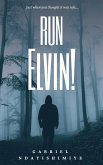 Run Elvin! (eBook, ePUB)