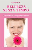 Bellezza senza tempo (eBook, ePUB)