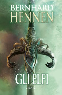 Gli Elfi (eBook, ePUB) - Hennen, Bernhard