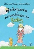 Sebnem ve Schrödingerin Kedisi - Alibey, Ünver; De Giorgi, Chiara