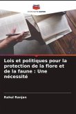 Lois et politiques pour la protection de la flore et de la faune : Une nécessité