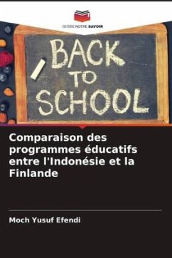 Comparaison des programmes éducatifs entre l'Indonésie et la Finlande - Yusuf Efendi, Moch