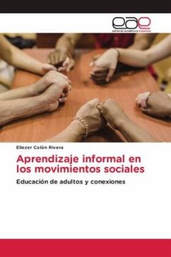 Aprendizaje informal en los movimientos sociales - Colón Rivera, Eliezer