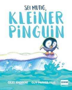 Sei mutig, kleiner Pinguin - Andreae, Giles