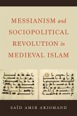 Messianism and Sociopolitical Revolution in Medieval Islam (eBook, ePUB)