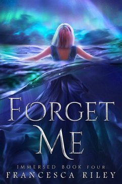 Cover Forget Me (Immersed, #4) (eBook, ePUB)