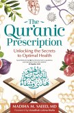The Qur'anic Prescription (eBook, ePUB) The Qur'anic Prescription (eBook, ePUB)