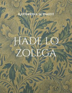 Hade lo zolega - Schmidt, Katharina