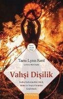 Vahsi Disilik - Lynn Kent, Tami