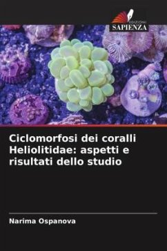 Ciclomorfosi dei coralli Heliolitidae: aspetti e risultati dello studio - Ospanova, Narima