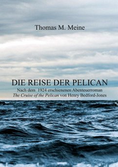 Die Reise der Pelican - Bedford-Jones, Henry