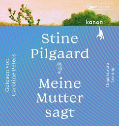 Meine Mutter sagt - Pilgaard, Stine