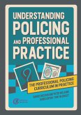 Understanding Policing and Professional Practice (eBook, ePUB)