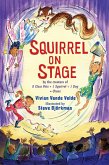 Squirrel on Stage (eBook, ePUB)