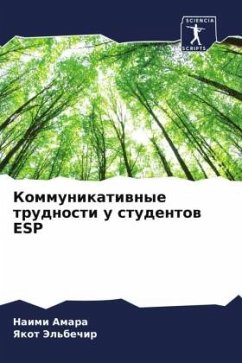 Kommunikatiwnye trudnosti u studentow ESP - Amara, Naimi;Jel'bechir, Yakot